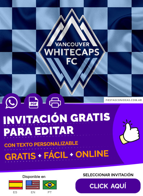 Invitación Vancouver Whitecaps Fc Gratis Para Editar, Imprimir, PDF o Whatsapp